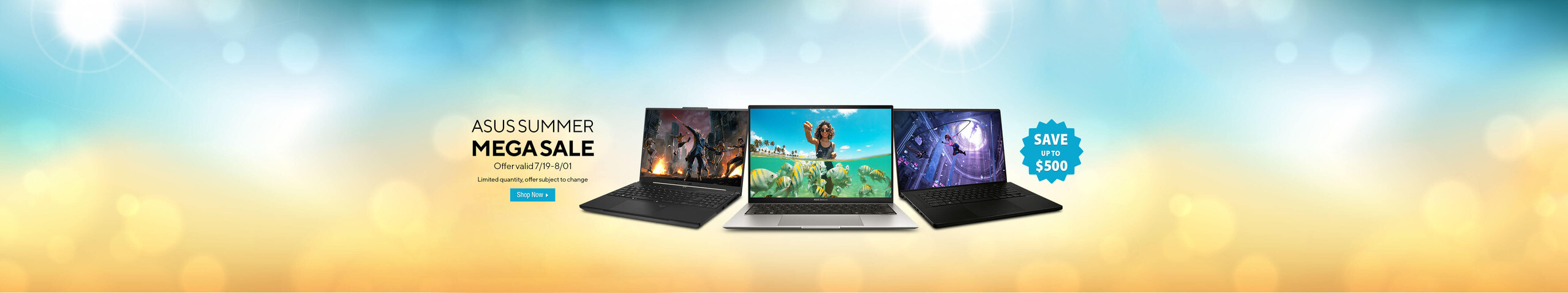 Image of 3 laptops.  ASUS Summer Mega Sale Offer Valid 7/19-8/1 Limited quantity, offer subject to change  Shop Now  Save Up To $500
