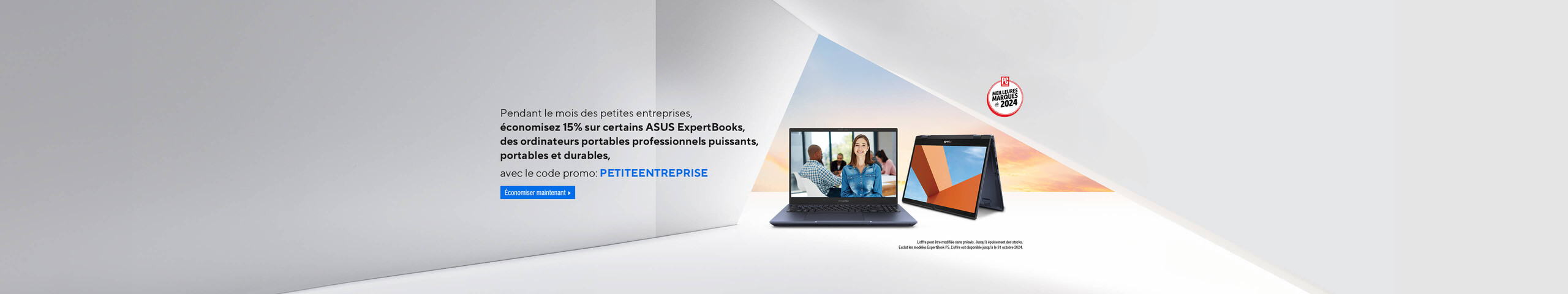 Image of ASUS laptops.  Pendant le mois des petites entreprises, économisez 15 % sur certains ASUS ExpertBooks, des ordinateurs portables professionnels puissants, portables et durables, avec le code promo :  PETITEENTREPRISE  L'offre peut être modifiée sans préavis. Jusqu'à épuisement des stocks. Exclut les modèles ExpertBook P5. L'offre est disponible jusqu'à le 31 octobre 2024.  Économiser maintenant