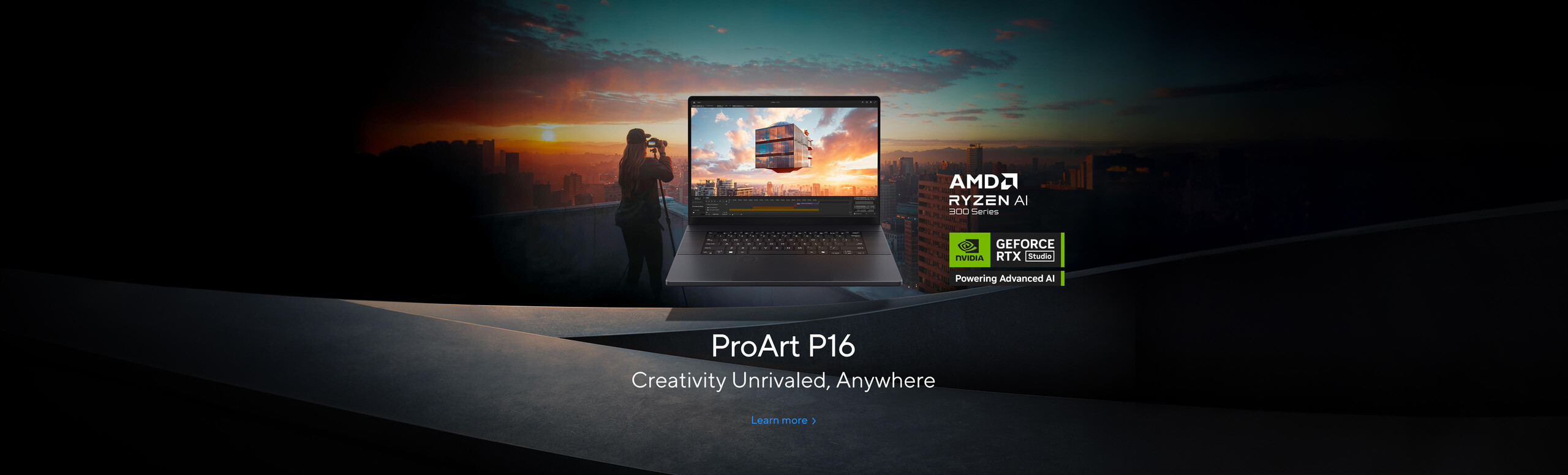 Image of a ProArt P16.  Creativity Unrivaled, Anywhere.  Learn more