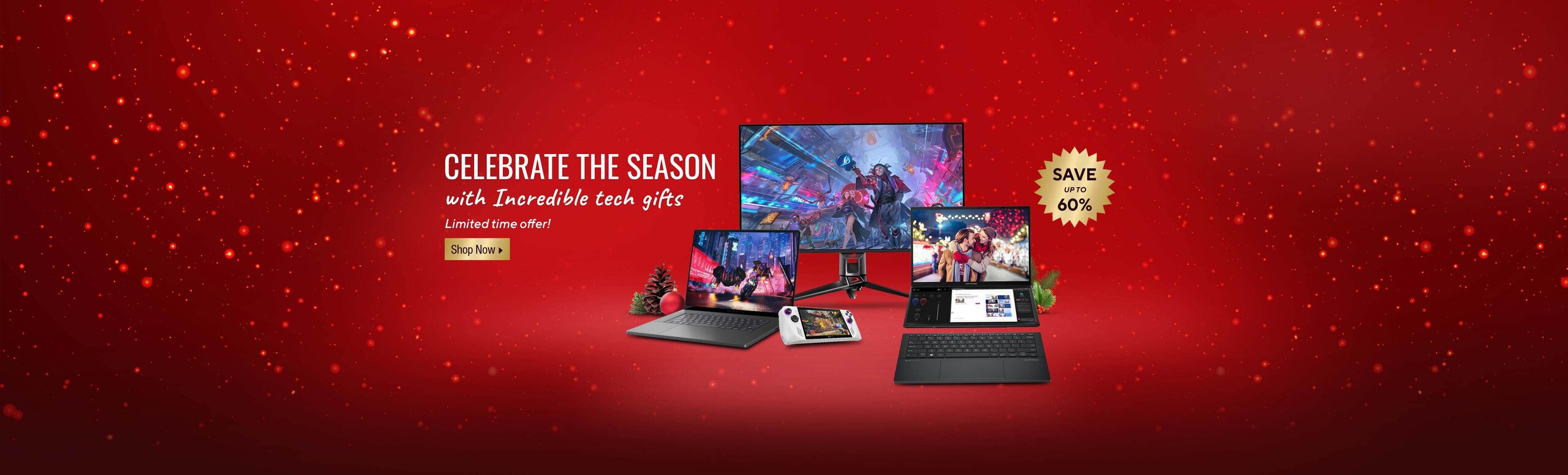 Image of laptops, keyboard, monitor, ROG Ally, Christmas decorations.  Celebrate the Season with Incredible tech gifts.  Limited time offer!  Save Up To 60%  Shop Now