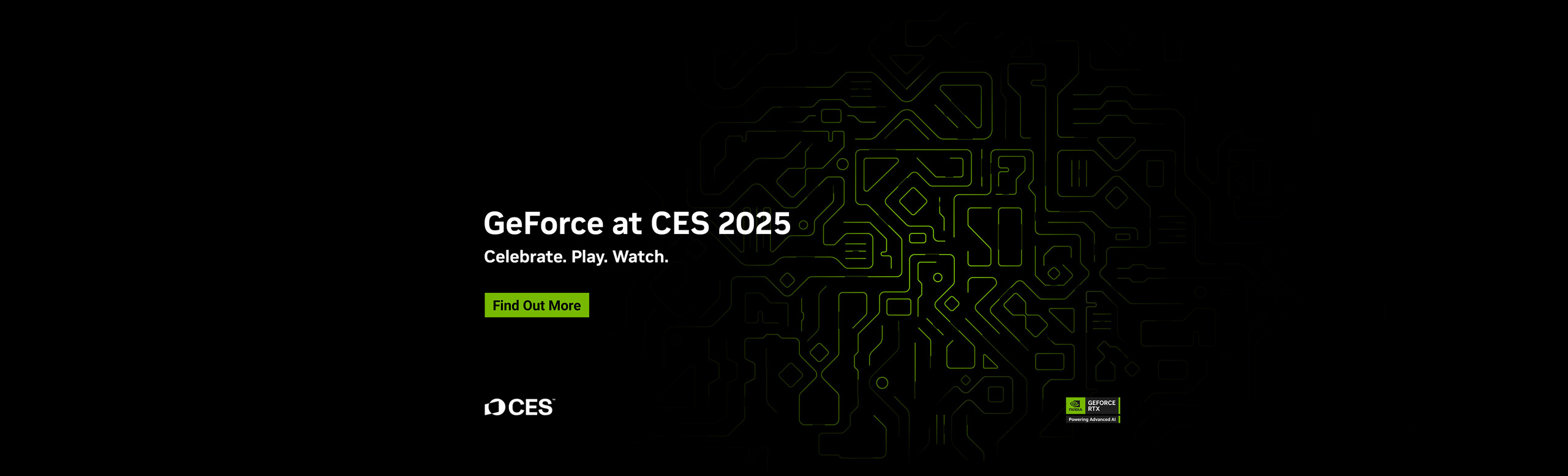 GeForce at CES 2025 banner. Celebrate. Play. Watch.