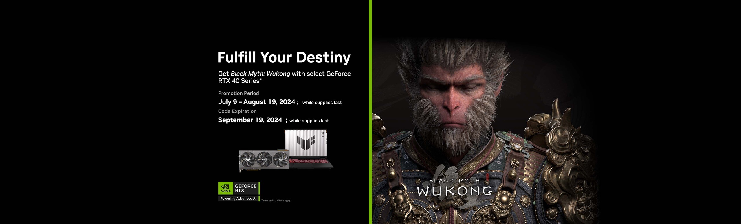 Wukong character image on the right and Fulfill your destiny slogan on the left with promotion period July 9 to August 19,2024.