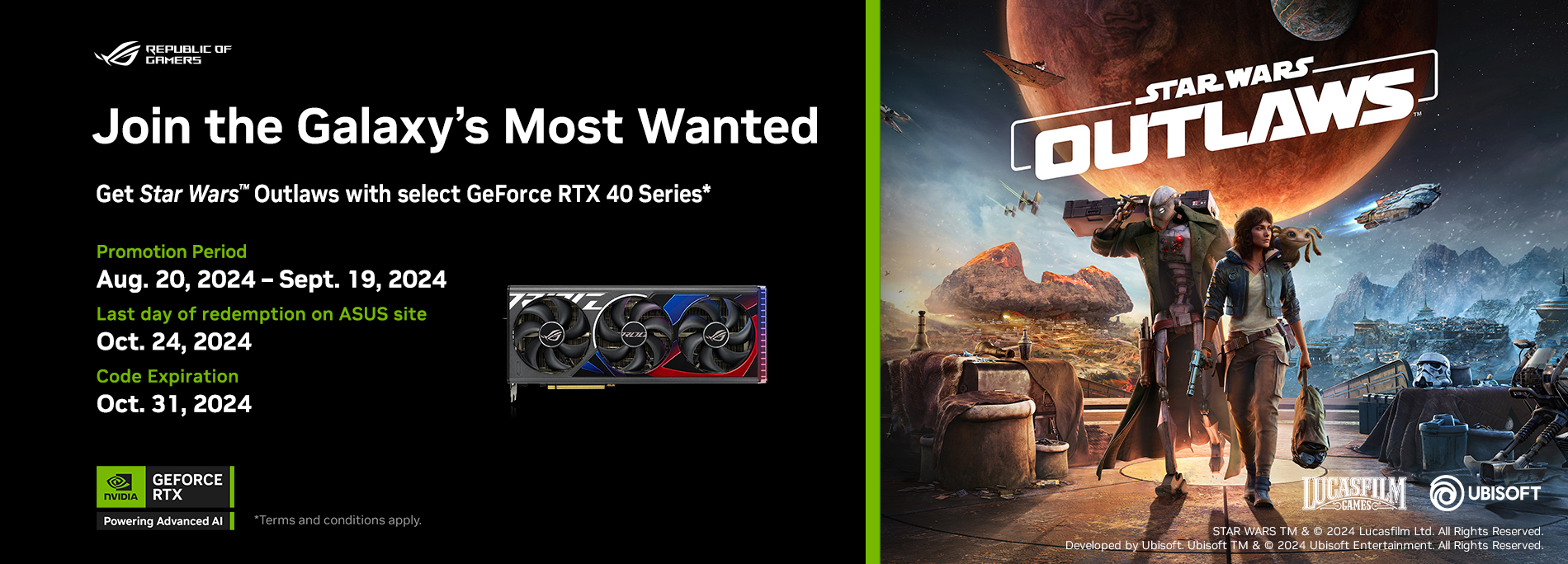 Get Star Wars™ Outlaws and the Forest Commando Character Pack with Select GeForce RTX 40 Series. 