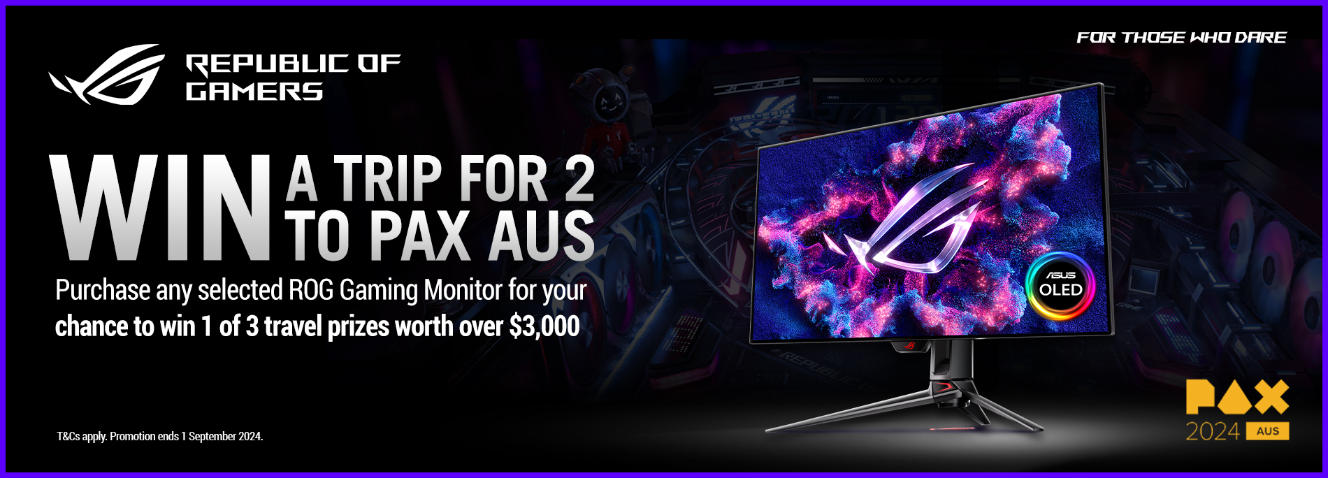 Purchase any selected ROG Gaming Monitor for your chance to win 1 of 3 travel prizes worth over $3,000