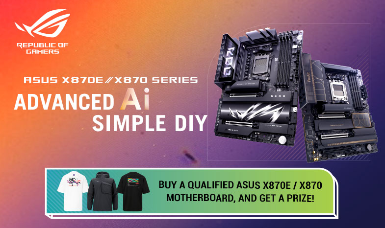 Receive limited edition ROG merchandise when you purchase select ASUS / ROG X870E or X870 motherboards