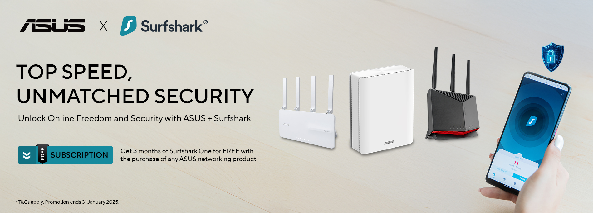 Purchase one or more of the ASUS networking products and get 3 months of Surfshark subscription for FREE.