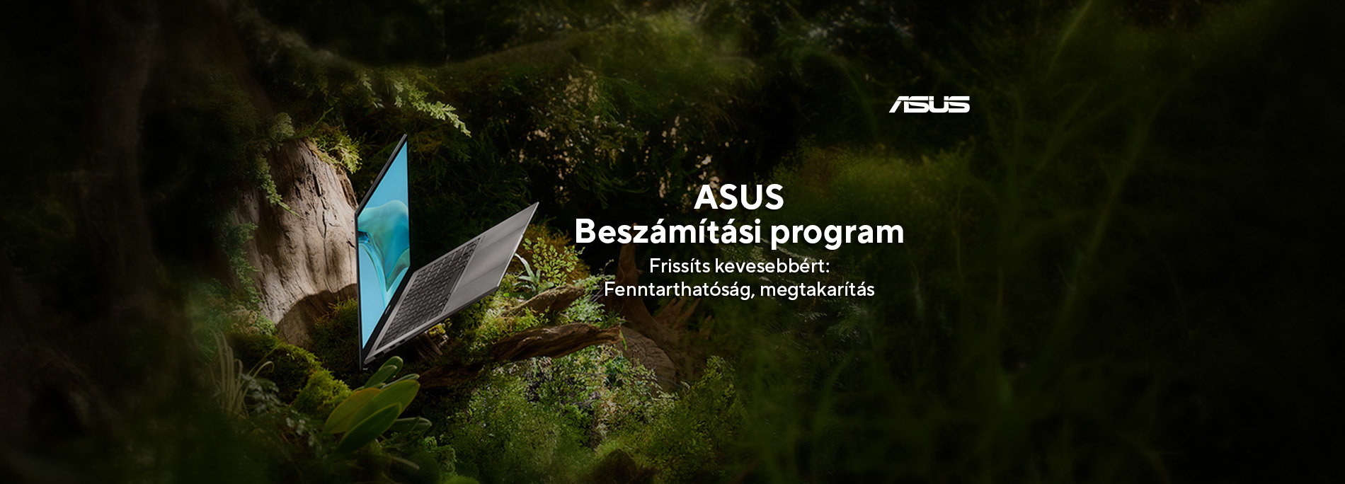 ASUS Beszámítási program: Frissítsd készüléked és takarékoskodj fenntartható módon!