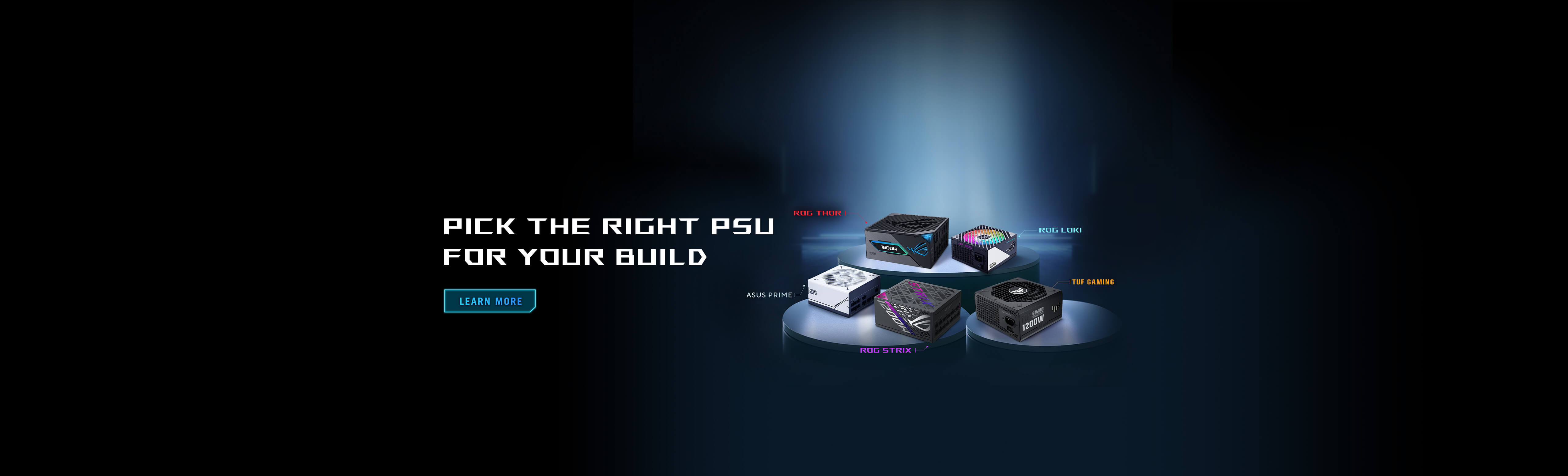 ROG THOR, ROG LOKI, ROG STRIX, TUF GAMING, PRIMES SERIES PSU group photo displayed on podiums