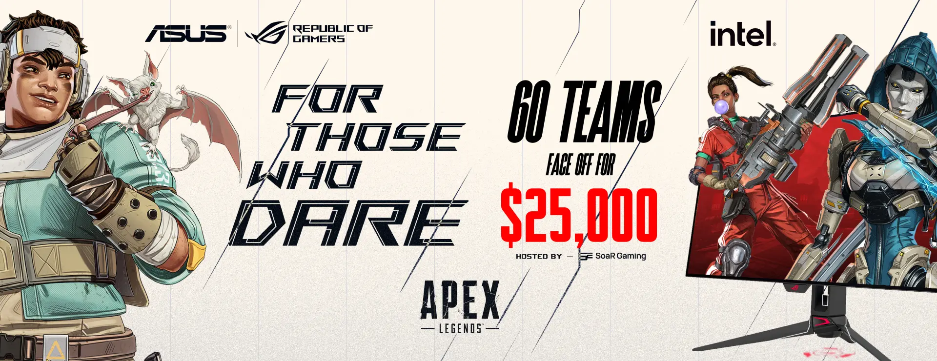 ASUS ROG APEXLEGENDs Tournament 2024 For Those Who Dare, 60 teams face off for $25,000 hosted by SoaR Gaming.